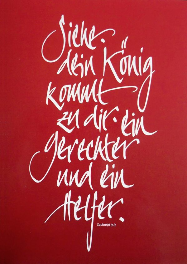 Merle Neumann gestaltet Weihnachtskarten – Bildmotiv: Siehe, dein König kommt zu dir, ein Gerechter und ein Helfer. Sacharja 9,9